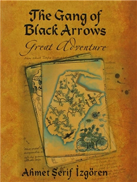 Ahmet Serif Izgoren  - The Gang of Black Arrows